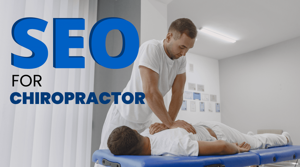 SEO for Chiropractor: Unveiling the Secrets to Boost Online Visibility